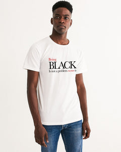 Black is not a problem Men's Graphic Tee